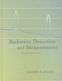 Radiation Detection and Measurement (Hardcover, 3rd, Subsequent)