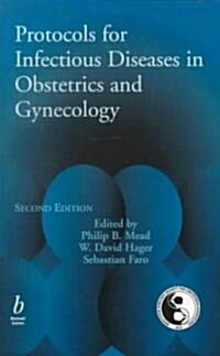 Protocols for Infectious Disease in Obstetrics and Gynecology (Paperback, 2)
