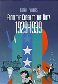 From the Crash to the Blitz 1929-1939: The New York Times Chronicle of American Life (Paperback)