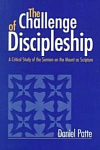 The Challenge of Discipleship (Paperback)