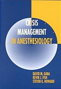 Crisis Management in Anesthesiology (Paperback)