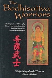 The Bodhisattva Warriors (Paperback)