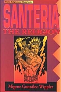 Santeria: The Religion: Faith, Rites, Magic (Paperback, 2)