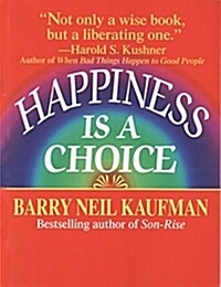 Happiness Is a Choice (Paperback)