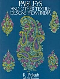 Paisleys and Other Textile Designs from India (Paperback, Reprint)