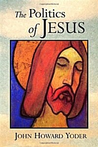 [중고] The Politics of Jesus: Vicit Agnus Noster (Paperback, 2)