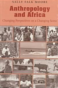 Anthropology & Africa (Paperback)