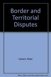 Border and territorial disputes of the world 4th ed.
