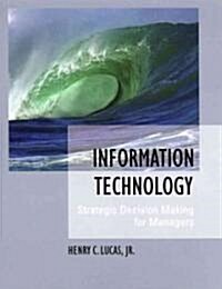 Information Technology: Strategic Decision-Making for Managers (Hardcover)