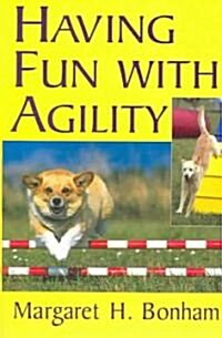 Having Fun With Agility (Paperback)