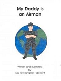 My Daddy Is An Airman (Paperback)