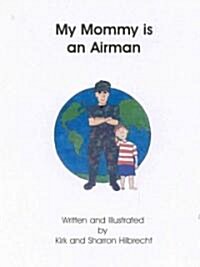 My Mommy Is An Airman (Paperback)