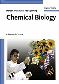 Chemical Biology: A Practical Course (Paperback)