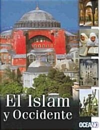 El Islam Y Occidente (Hardcover)