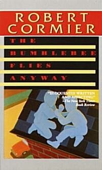 The Bumblebee Flies Anyway (Mass Market Paperback)