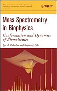 Mass Spectrometry In Biophysics (Hardcover)