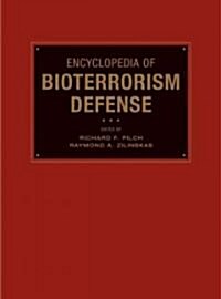 Encyclopedia Of Bioterrorism Defense (Hardcover)