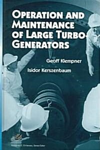Operation And Maintenance Of Large Turbo-Generators (Hardcover)