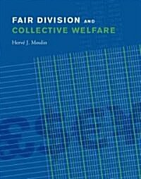 Fair Division And Collective Welfare (Paperback)