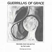 Guerrillas of Grace: Prayers for the Battle, 20th Anniversary Edition (Paperback, 20, Anniversary)