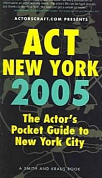 Act New York 2005 (Paperback)