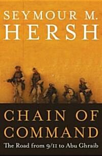 [중고] Chain of Command: The Road from 9/11 to Abu Ghraib (Hardcover)