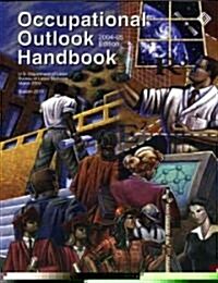 Occupational Outlook Handbook, 2004-2005 (Paperback)