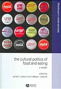 Cultural Politics of Food and Eating (Hardcover)