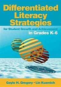 Differentiated Literacy Strategies for Student Growth and Achievement in Grades K-6 (Paperback)