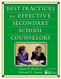 Best Practices for Effective Secondary School Counselors (Paperback)