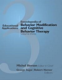 Encyclopedia of Behavior Modification and Cognitive Behavior Therapy: Volume I: Adult Clinical Applications Volume II: Child Clinical Applications Vol (Hardcover)