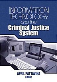 Information Technology and the Criminal Justice System (Paperback)