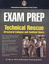 Exam Prep: Rescue Specialist-Confined Space Rescue, Structural Collapse Rescue, and Trench Rescue (Paperback)