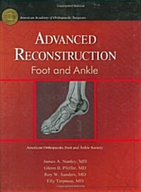 Advanced Reconstruction Foot and Ankle [With CDROM] (Hardcover)