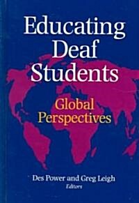 Educating Deaf Students: Global Perspectives (Hardcover)
