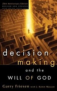 Decision Making and the Will of God (Paperback, Twenty-Fifth An)