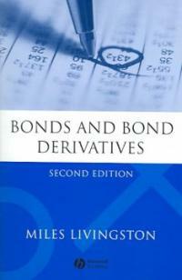Bonds and bond derivatives 2nd ed