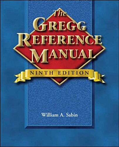 The Gregg Reference Manual (Paperback, 9th, Spiral)