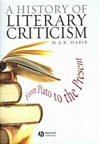 A History of Literary Criticism : From Plato to the Present (Hardcover)