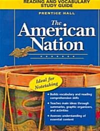 The American Nation Reading and Vocabulary Study Guide 2005c (Paperback)