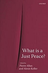 What Is a Just Peace? (Hardcover)