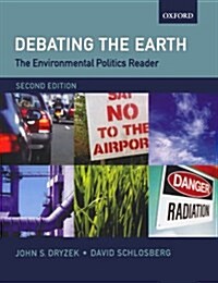 The Environmental Politics Reader: Debating the Earth (Paperback, 2 Revised edition)