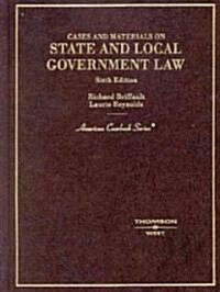 Cases And Materials On State And Local Government Law (Hardcover, 6th)