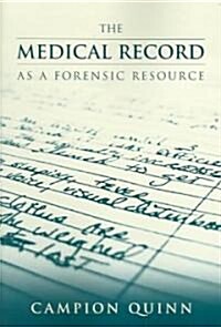 The Medical Record as Forensic Resource (Paperback)