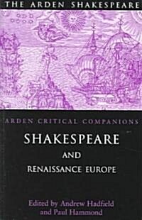 Shakespeare And Renaissance Europe (Paperback)