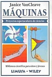 Maquinas/ Machines (Paperback, 4th, Reprint)