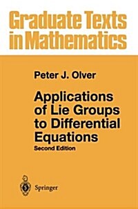 Applications of Lie Groups to Differential Equations (Paperback, 2, 1993. 3rd Print)