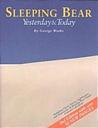 Sleeping Bear: Yesterday and Today (Paperback, 2nd, Revised)