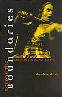 [중고] Beyond the Boundaries: American Alternative Theatre (Paperback, Revised)