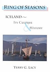 Ring of Seasons: Iceland--Its Culture and History (Paperback, Revised)